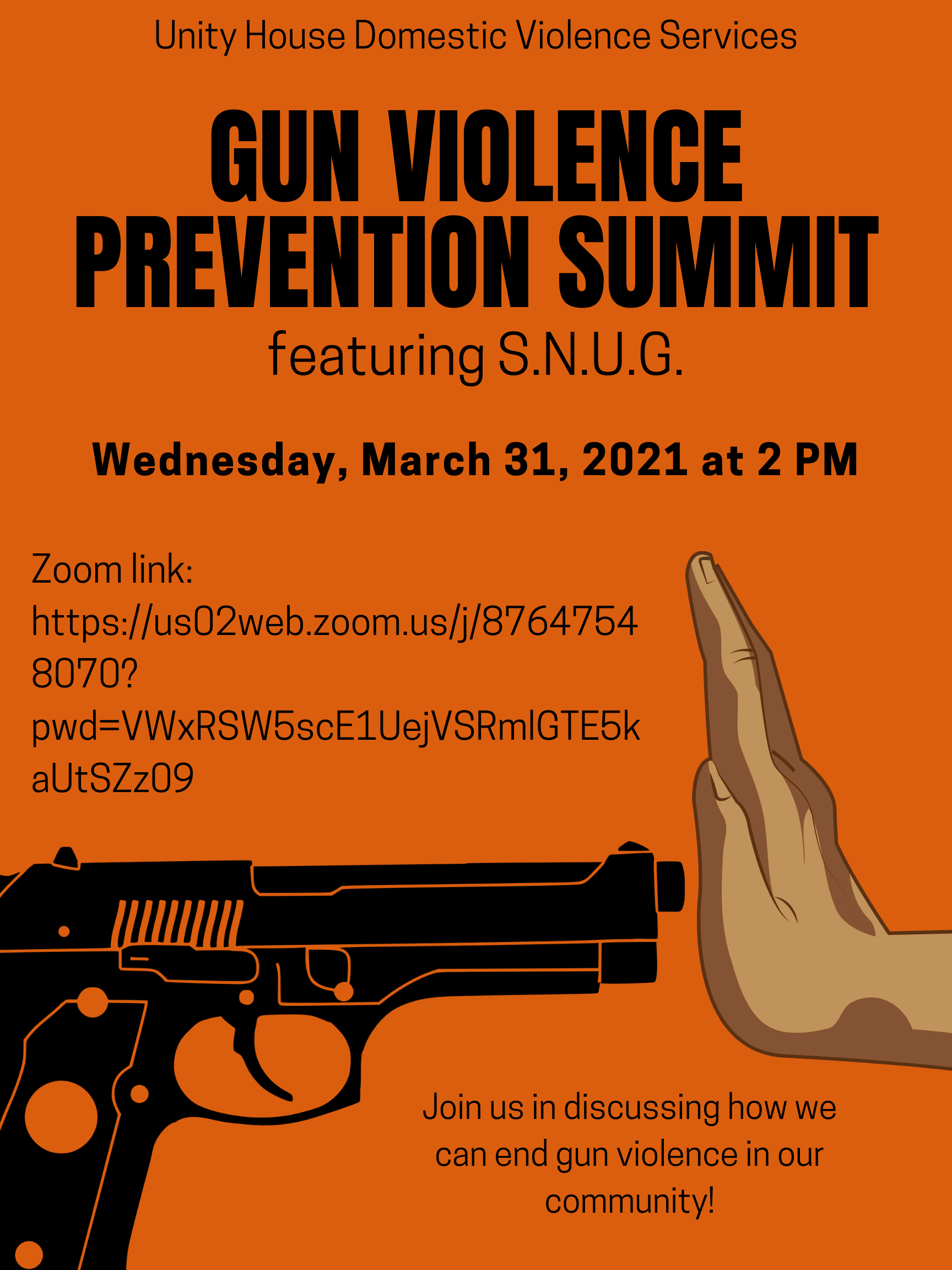 Gun Violence Prevention Summit, featuring S.N.U.G.